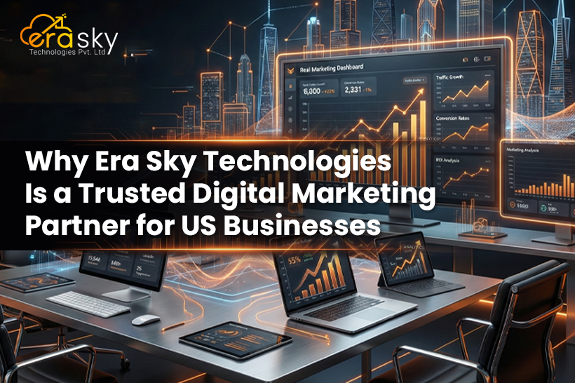 Why+Era+Sky+Technologies+Is+a+Trusted+Digital+Marketing+Partner+for+US+Businesses