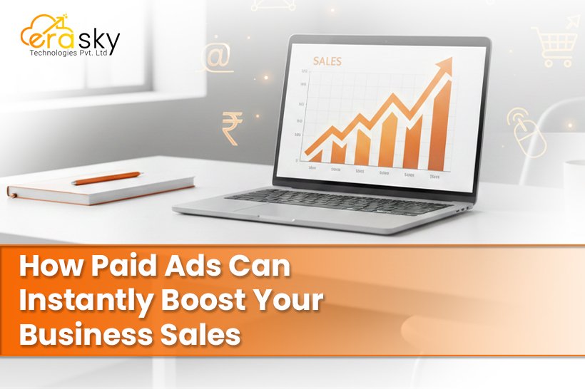 How Paid Ads Can Instantly Boost Your Business Sales