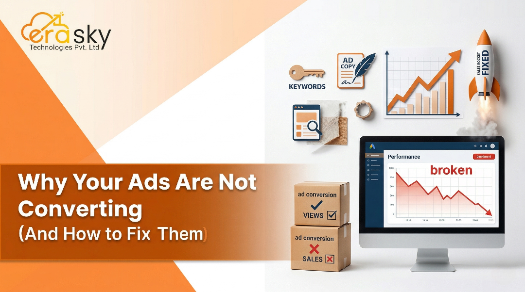 Why Your Ads Are Not Converting (And How to Fix Them)