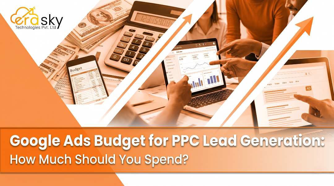  Google Ads Budget for PPC Lead Generation: How Much Should You Spend?
